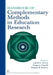 Handbook of Complementary Methods in Education Research by Judith L. Green