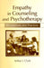 Empathy in Counseling and Psychotherapy: Perspectives and Practices by Arthur J. Clark