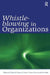 Whistle-Blowing in Organizations by Miceli Marcia P.