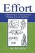 Effort: A Behavioral Neuroscience Perspective on the Will by Jay Schulkin