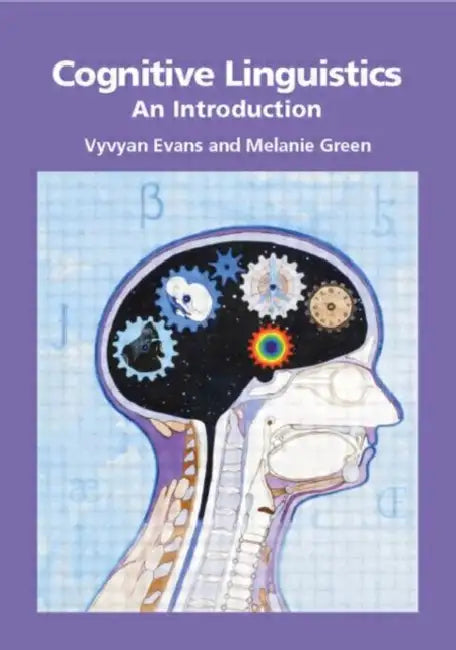 Cognitive Linguistics by Vyvyan Evans