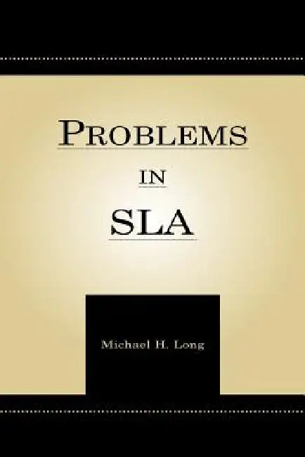 Problems in Second Language Acquisition by Michael H. Long