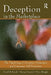 Deception In The Marketplace: The Psychology of Deceptive Persuasion and Consumer Self-Protection by David M. Boush