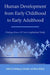 Human Development from Early Childhood to Early Adulthood: Findings from a 20 Year Longitudinal Study by Wolfgang Schneider, Merry Bullock