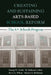 Creating and Sustaining Arts-Based School Reform: The A+ Schools Program by George W. Noblit, H. Dickson Corbett, Bruce L. Wilson