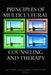 Principles of Multicultural Counseling and Therapy by Uwe P. Gielen
