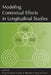 Modeling Contextual Effects in Longitudinal Studies by Todd D. Little