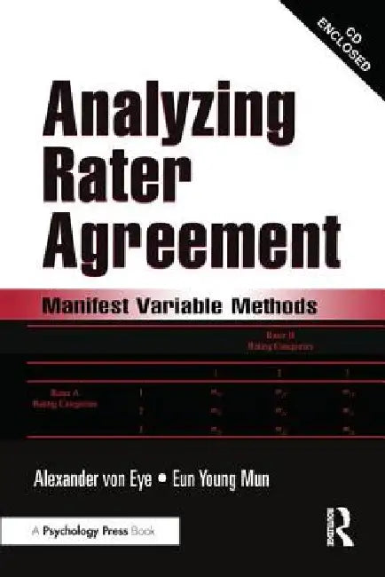 Analyzing Rater Agreement: Manifest Variable Methods [With CDROM] by Alexander Von Eye