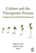 Culture and the Therapeutic Process: A Guide for Mental Health Professionals by Mark M. Leach