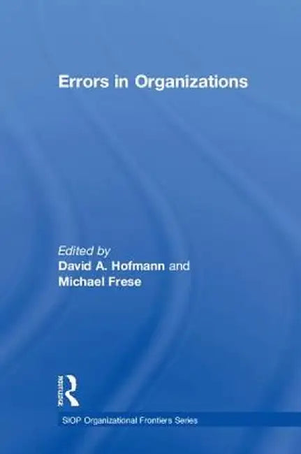 Errors in Organizations by David A. Hofmann