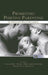 Promoting Positive Parenting: An Attachment-Based Intervention by Femmie Juffer