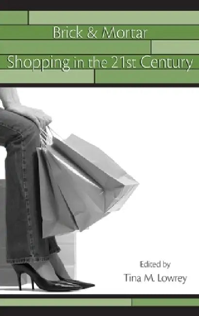 Brick & Mortar Shopping in the 21st Century by Tina Lowrey