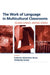 The Work of Language in Multicultural Classrooms: Talking Science, Writing Science by Katherine Richardson Bruna, Kimberley Gomez