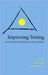 Improving Testing: Process Tools and Techniques to Assure Quality by Rohit Ramaswamy, Cheryl Wild