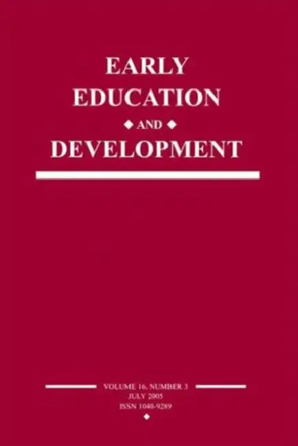 Early Education and Development: A Special Issue of Early Education and Development by Susanne A. Denham