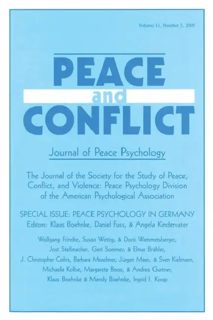Peace Psychology in Germany: A Special Issue of Peace and Conflict by Klaus Boehnke
