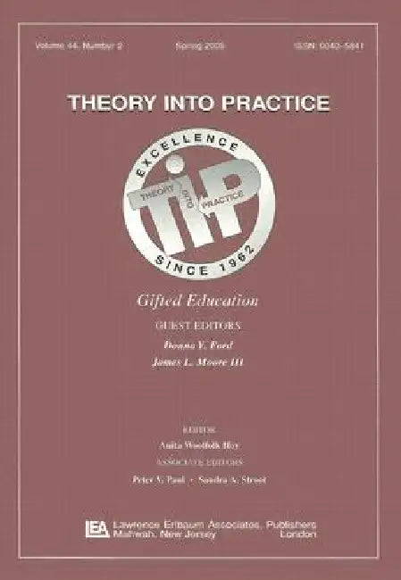 Gifted Education: A Special Issue of Theory Into Practice by Donna Y. Ford