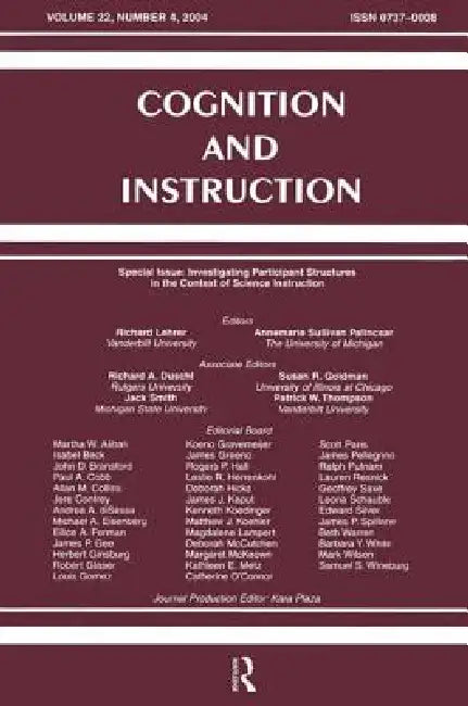 Investigating Participant Structures in the Context of Science Instruction: A Special Issue of Cognition and Instruction by Richard Lehrer