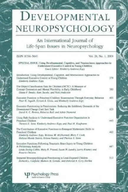 Using Developmental, Cognitive, and Neuroscience Approaches To Understand Executive Control in Young Children: A Special Issue of developmental Neuropsychology by Espy Kimberly Andrew