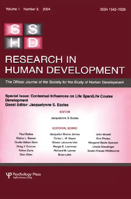 Contextual Influences on Life Span/Life Course: A Special Issue of Research in Human Development by Jacquelynne S. Eccles