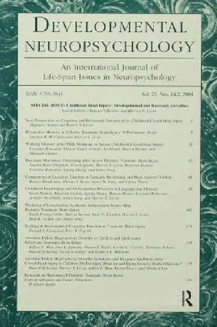 Childhood Head Injury: Developmental and Recovery Variables: A Special Double Issue of Developmental Neuropsychology by Maureen Dennis, Harvey S. Levin