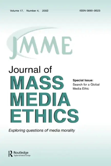 Search for A Global Media Ethic: A Special Issue of the journal of Mass Media Ethics by Black Jay