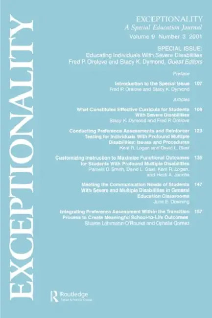 Educating Individuals With Severe Disabilities: A Special Issue of exceptionality by Fred P. Orelove, Stacy K. Dymond