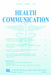 Coding Provider-Patient Interaction: A Special Issue of Health Communication by Teresa L. Thompson