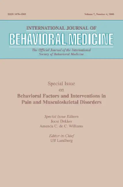 Behavioral Factors and Interventions in Pain and Musculoskeletal Disorders: A Special Issue of the International Journal of Behavioral Medicine by Joost Dekker