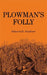 Plowman's Folly by Edward H. Faulkner