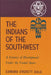 The Indians of the Southwest: A Century of Development Under the United States Volume 28 by Edward Everett Dale