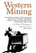 Western Mining by Otis E. Young, Robert Lenon