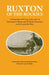 Ruxton of the Rockies: Autobiographical Writings by the Author of Adventures in Mexico and the Rocky Mountains and Life in the Far West Volume 13 by George Frederick Ruxton, Leroy R. Hafen, Clyde Porter