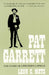 Pat Garrett: The Story of the Western Lawman by Leon C. Metz