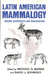 Latin American Mammalogy: History, Biodiversity, and Conservation Volume 1 by Michael A. Mares, David J. Schmidly