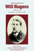 The Papers of Will Rogers: The Early Years, November 1879-April 1904 by Will Rogers, Arthur Frank Wertheim, Barbara Bair