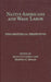 Native Americans and Wage Labor: Ethnohistorical Perspectives by Alice Littlefield, Martha C. Knack