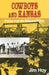 Cowboys and Kansas: Stories from the Tallgrass Prairie by Jim Hoy