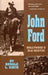 John Ford: Hollywood's Old Master Volume 10 by Ronald L. Davis