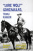 Lone Wolf Gonzaullas: Texas Ranger by Brownson Malsch