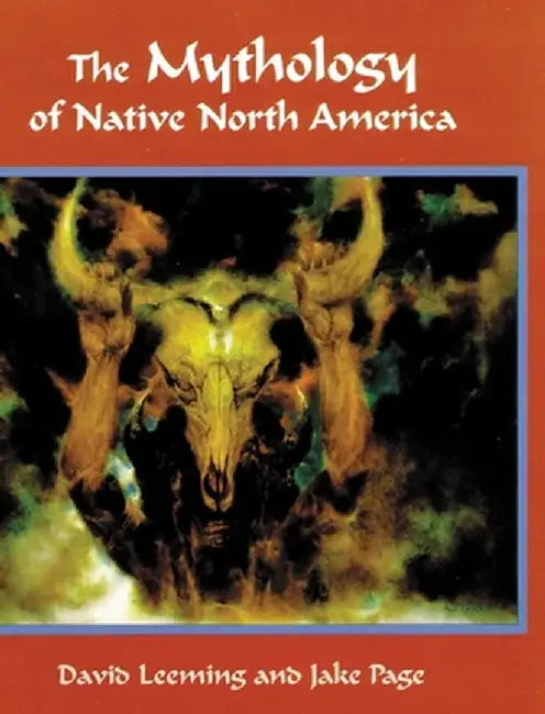 The Mythology of Native North America by David Leeming