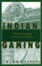 Indian Gaming: Tribal Sovereignty and American Politics by W. Dale Mason