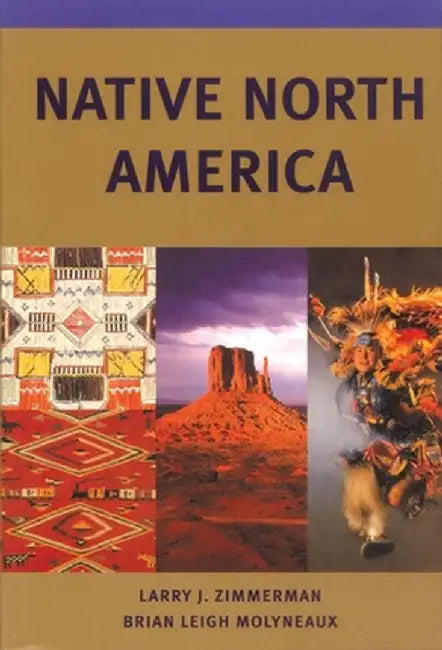 Native North America by Larry J. Zimmerman