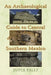 An Archaeological Guide to Central and Southern Mexico by Joyce Kelly