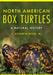 North American Box Turtles: A Natural History by C. Kenneth Dodd