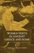 Women Poets in Ancient Greece and Rome by Ellen Greene