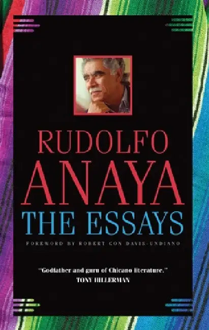 The Essays: Volume 7 by Rudolfo Anaya, Robert Con Davis-Undiano