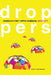 Droppers: America's First Hippie Commune, Drop City by Mark Matthews
