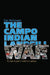 The Campo Indian Landfill War: The Search for Gold in California's Garbage by Dan McGovern