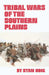 Tribal Wars of the Southern Plains by Stan Hoig